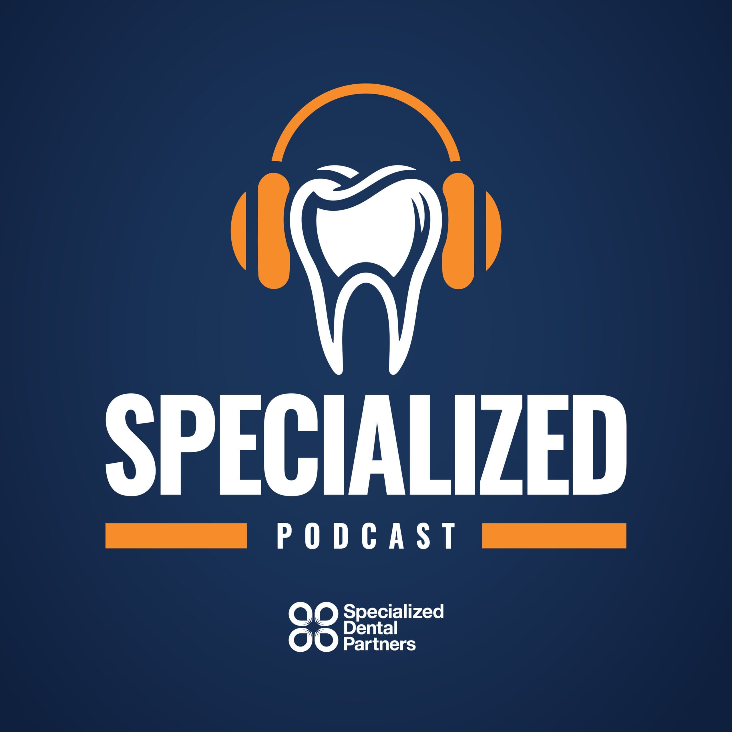 Specialized Dental Podcast Thumbnail